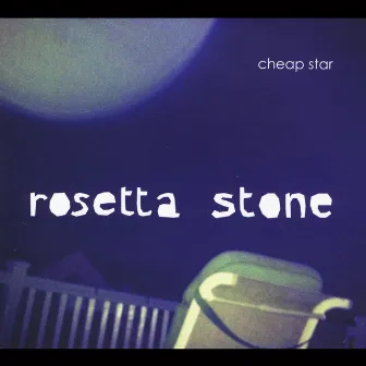 Rosetta Stone EP by Cheap Star