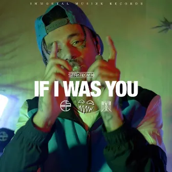 If I Was You by Strategy Ki