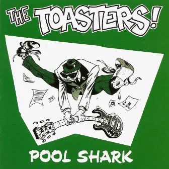 Pool Shark by The Toasters