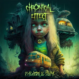 Psychedelic Story by Chronical Effect