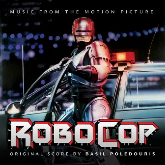 Robocop (Original Soundtrack) by Basil Poledouris