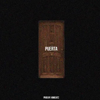 Puerta by Kmbeatz