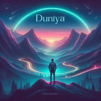 Duniya by Prayzz Boy