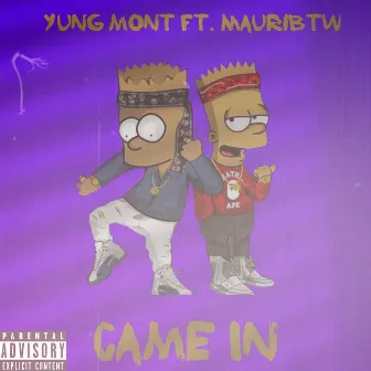 Came In by Yung Mont