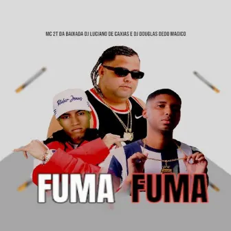 Fuma Fuma by Mc 2t da baixada