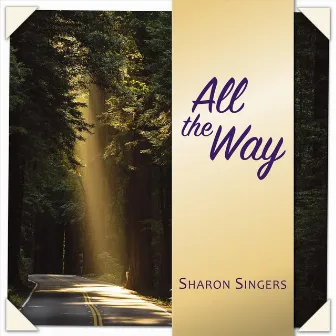 All the Way by Sharon Singers