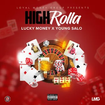 High Rolla by Lucky Money