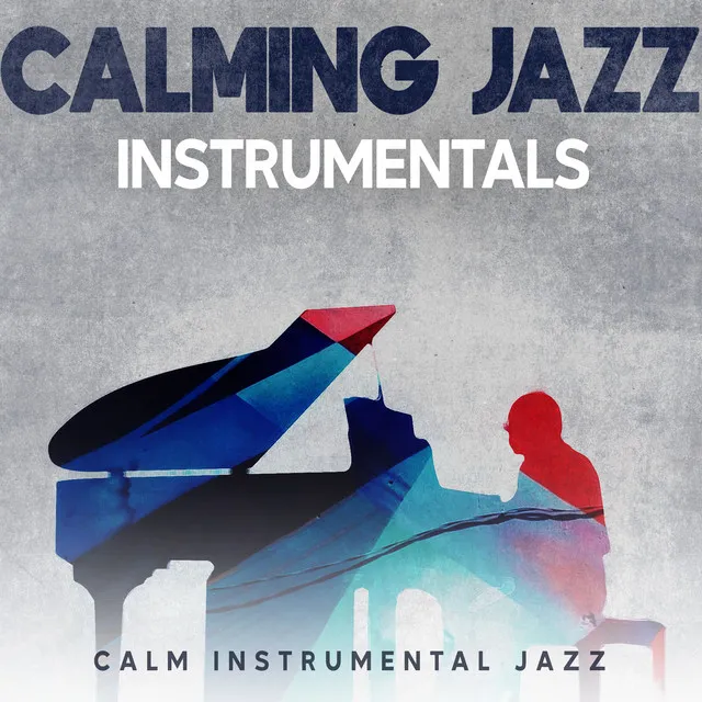 Calm Instrumental Jazz