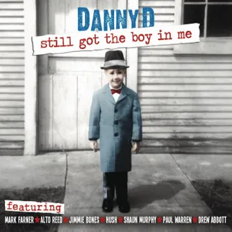 Still Got the Boy in Me by Danny D