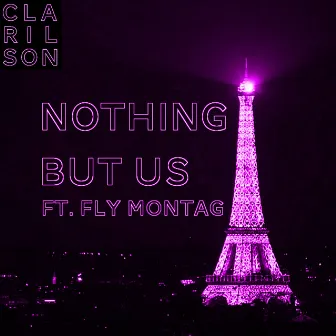 Nothing But Us by Clarilson