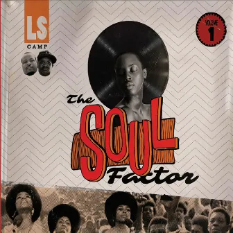 The Soul Factor, Vol. 1 by LS Camp