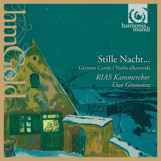 Stille Nacht…German Carols, Noëls allemand