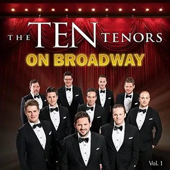 On Broadway, Vol. 1 by The Ten Tenors