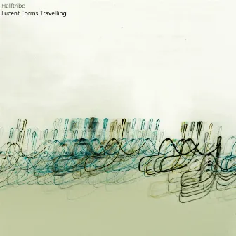 Lucent Forms Travelling by Halftribe