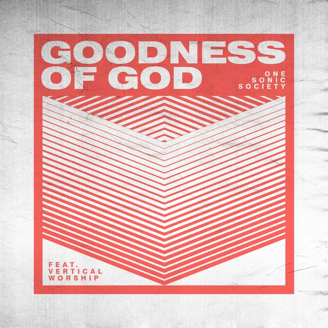 Goodness of God (feat. Vertical Worship)