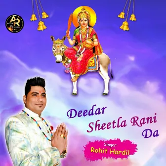 Deedar Sheetla Rani Da by Rohit Hardil