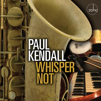 Whisper Not by Paul Kendall