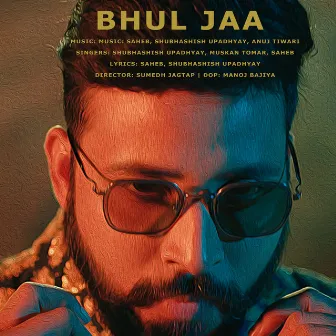 Bhul Jaa by Saheb