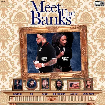 Meet The Banks by Honey Banks