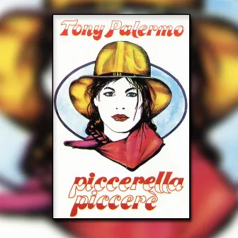 Piccerella piccerè by Tony Palermo