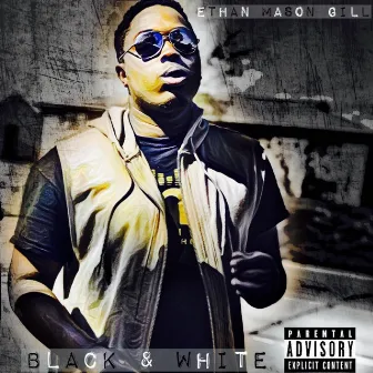 Black & White Album by Gangsta Of Prophecy