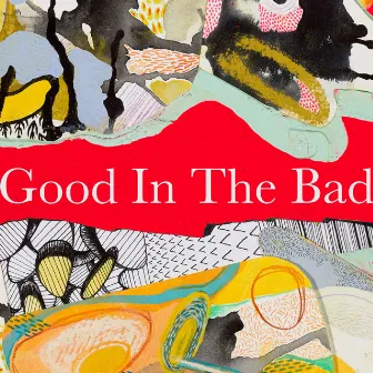 Good in the Bad by GEO