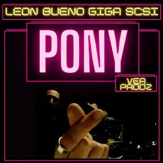 Pony by Vea