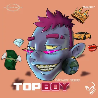 Top Boy by Klover Haze