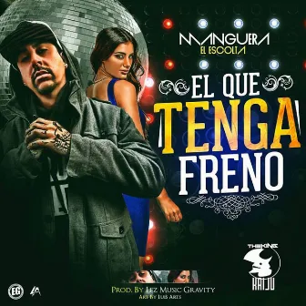 Sin Freno by Manguera El Escolta