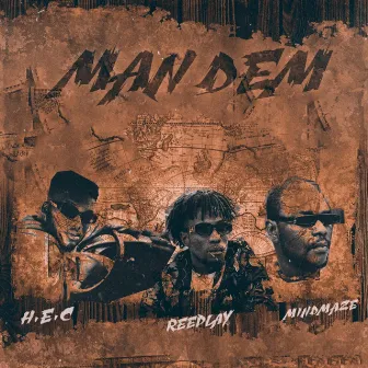 Man Dem by H.E.C