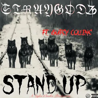 Stand Up by StrayGodz