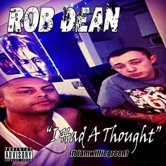 I Had a Thought by Rob Dean