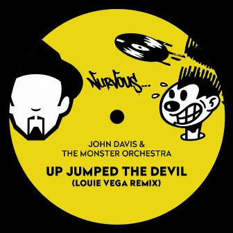 Up Jumped The Devil (Louie Vega Remix) by John Davis & The Monster Orchestra