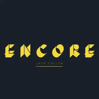 Encore by Jack Fuller