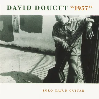 1957: Solo Cajun Guitar by David Doucet