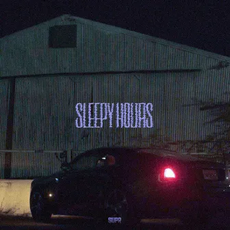 Sleepy Hours by RAHTWOFIVE