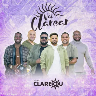 Vai Clarear (Ao Vivo) by Grupo Clareou