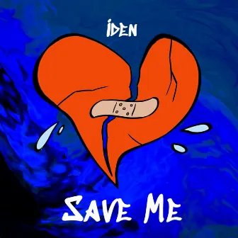 Save Me by Iden