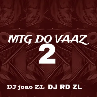 Mtg do Vaaz 2 by Dj joao zl