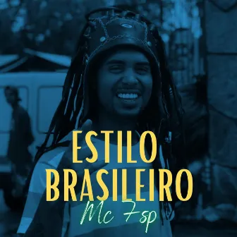 Estilo Brasileiro by MC 7SP