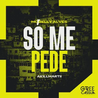 Só Me Pede by Mc Belly alves