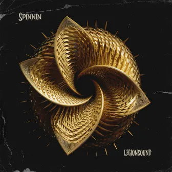 SPiNNiN by LEGIONSOUND