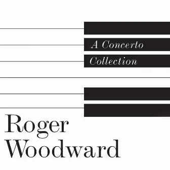 A Concerto Collection by Roger Woodward