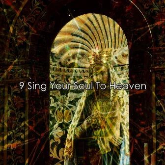 9 Sing Your Soul To Heaven by Christian Yoga Music