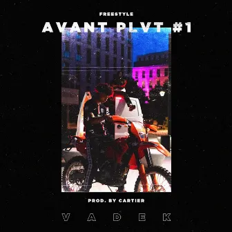 Freestyle avant PLVNT #1 by Vadek