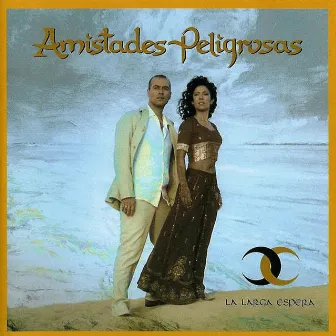 La Larga Espera by Amistades Peligrosas