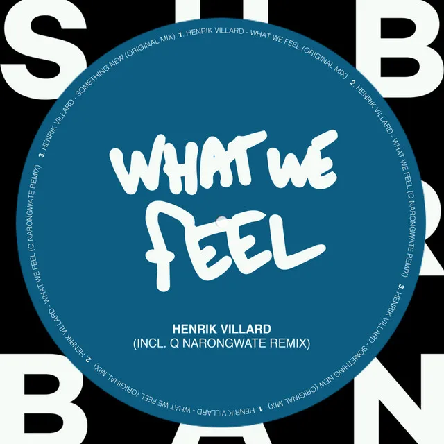 What We Feel - Q Narongwate Remix