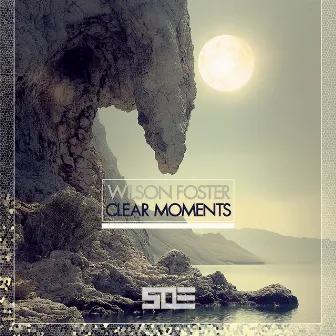 Clear Moments by Wilson Foster