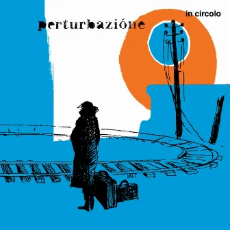 In circolo by Perturbazione