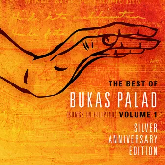 The Best of Bukas Palad Vol. 1 (Songs in Filipino) [Silver Anniversary Edition] by Bukas Palad Music Ministry